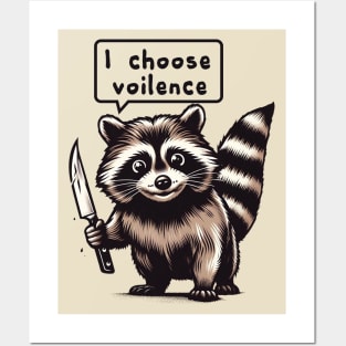 Raccoon Choose Violence Posters and Art